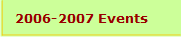2006-2007 Events