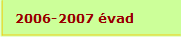 2006-2007 évad