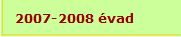 2007-2008 évad