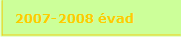 2007-2008 évad