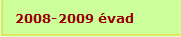 2008-2009 évad