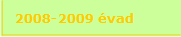 2008-2009 évad