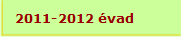 2011-2012 évad