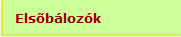 Elsõbálozók
